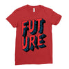 future Ladies Fitted T-Shirt