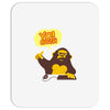 monkey yo bitch Mousepad