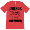 Legends Are Born In November T-Shirt