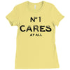 no1 cares Ladies Fitted T-Shirt