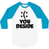 you deside 3/4 Sleeve Shirt