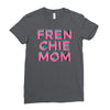 french bulldog mom Ladies Fitted T-Shirt