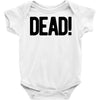 dead Baby Bodysuit