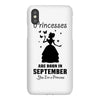 Princesses Are Born in September Yes I'm a Princess iPhoneX