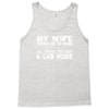 my wife drives me to drink i'll have to get a cab home Tank Top