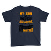 My Son Is Super Awesome His Mother Youth Tee