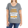 I Never Imagined I Would Be A Super Cool Autism Mom But Here I Am Kill Ladies Curvy T-Shirt