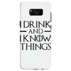 i drink and i know things 2 Samsung Galaxy S8