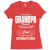 I'm Called Grandpa Because I'm Way Too Cool To Be Called Grandfather Ladies Fitted T-Shirt