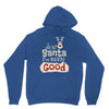 dear santa i've been good Unisex Hoodie