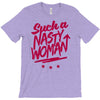 such a nasty woman T-Shirt