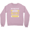 Nobody Is Perfect But If You Are A Mimi You Are Pretty Damn Close, Nob Crewneck Sweatshirt