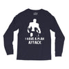 I Have A Plan Attack Long Sleeve Shirts