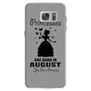 Princesses Are Born In August Samsung Galaxy S7