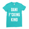 Dani Kind Ladies Fitted T-Shirt
