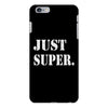 just super iPhone 6/6s Plus Case
