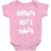 dissent dont relent Baby Bodysuit