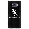 run for your life Samsung Galaxy S8 Plus