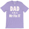 dad aka mr fix it T-Shirt