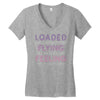 loaded like a freight train flying like an aeroplane feeling like a sp Women's V-Neck T-Shirt