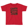 cookie baking team Toddler T-shirt