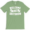 welcome to the shitshow T-Shirt