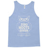 zero hoots given Tank Top