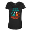 We Have So Much Chemistry Together Maternity Scoop Neck T-shirt