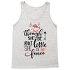 Tough She Be But Little She Is Fierce Tank Top