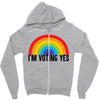 I Am Voting Yes Zipper Hoodie