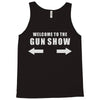 welcome to the gun show Tank Top