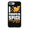 I Love Pumpkin Spice Everything iPhone 8 Plus