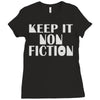 keep it nonfiction Ladies Fitted T-Shirt