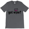 got wine T-Shirt