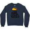 This Girl Loves Tacos Crewneck Sweatshirt