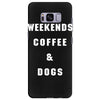 weekends coffe and dogs white back Samsung Galaxy S8 Plus