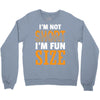 I Am Not Short I Am Fun Size Crewneck Sweatshirt