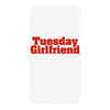 Tuesday Girlfriend iPhoneX