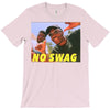 No Swag T-Shirt
