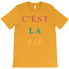 Cest La Vie T-Shirt