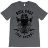ride fast die young T-Shirt