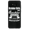 October Girls Are Sunshine Mixed With A Little Hurricane Samsung Galaxy S8
