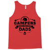Campers Make the Best Dads Tank Top
