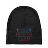 The Human Fund Money For People Baby Beanies