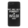 perfect welsh iPhone 7 Plus Case