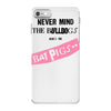 never mind the bulldogs iPhone 7 Case