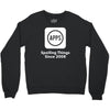 apps spoiling things since 2008 Crewneck Sweatshirt