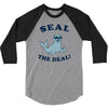 seal the deal 3/4 Sleeve Shirt