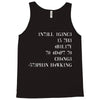 intelligence is the ability to adapt to change Tank Top
