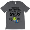The World Aint Ending Class Of 2018 T-Shirt